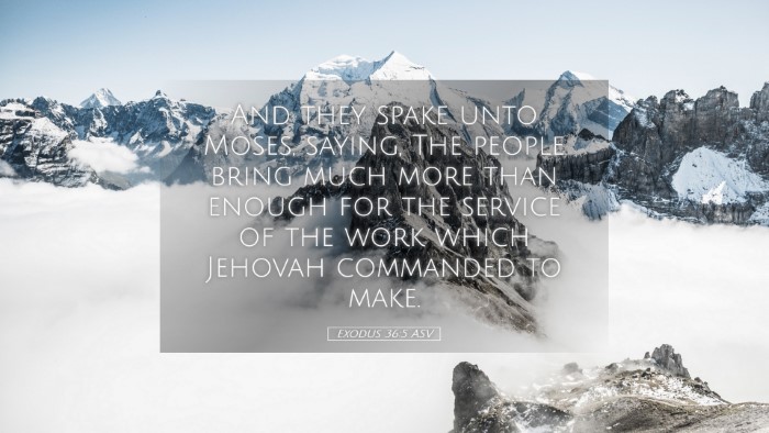 Picture 05 - Exodus 36:5 ASV Desktop Wallpaper - And they spake unto Moses, saying, The people - Desktop Bible Verse Wallpaper