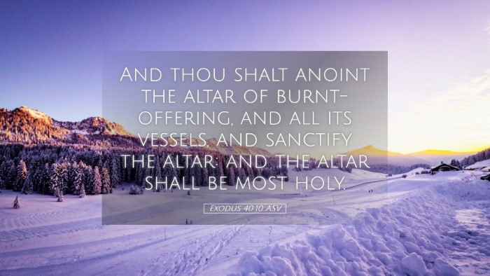 Picture 05 - Exodus 40:10 ASV Desktop Wallpaper - And thou shalt anoint the altar of - Desktop Bible Verse Wallpaper