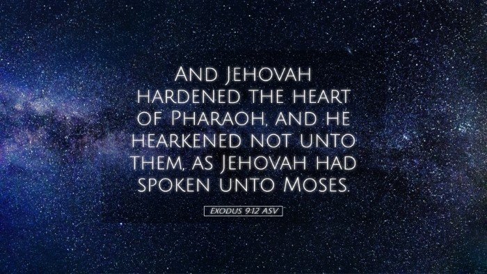 Picture 05 - Exodus 9:12 ASV Desktop Wallpaper - And Jehovah hardened the heart of Pharaoh, and he - Desktop Bible Verse Wallpaper