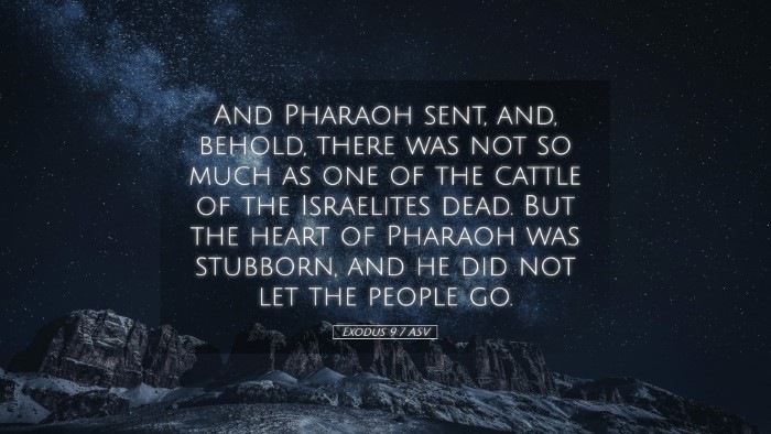Picture 05 - Exodus 9:7 ASV Desktop Wallpaper - And Pharaoh sent, and, behold, there was not so - Desktop Bible Verse Wallpaper