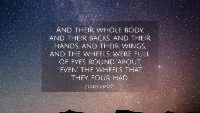 Picture 05 - Ezekiel 10:12 ASV Desktop Wallpaper - And their whole body, and their backs, and their - Desktop Bible Verse Wallpaper