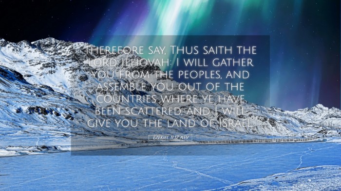 Picture 05 - Ezekiel 11:17 ASV Desktop Wallpaper - Therefore say, Thus saith the Lord Jehovah: I - Desktop Bible Verse Wallpaper