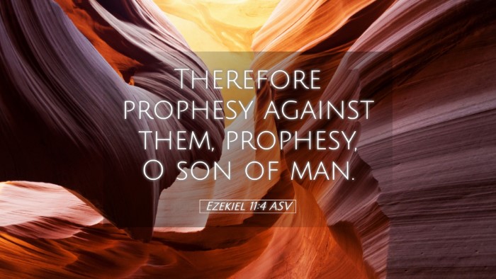 Picture 05 - Ezekiel 11:4 ASV Desktop Wallpaper - Therefore prophesy against them, prophesy, O son - Desktop Bible Verse Wallpaper