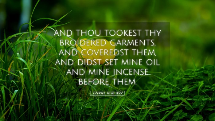 Picture 05 - Ezekiel 16:18 ASV Desktop Wallpaper - and thou tookest thy broidered garments, and - Desktop Bible Verse Wallpaper