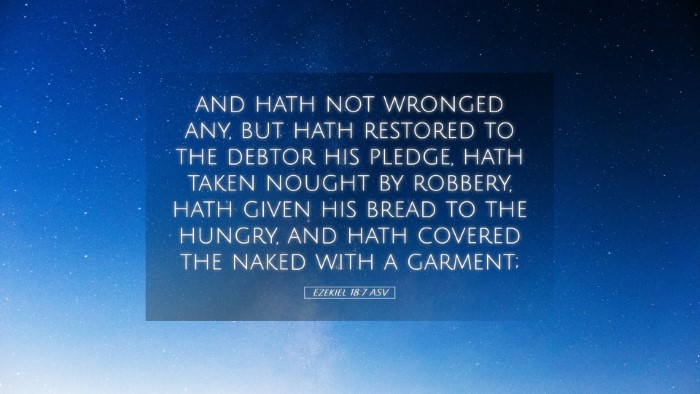 Picture 05 - Ezekiel 18:7 ASV Desktop Wallpaper - and hath not wronged any, but hath restored to - Desktop Bible Verse Wallpaper