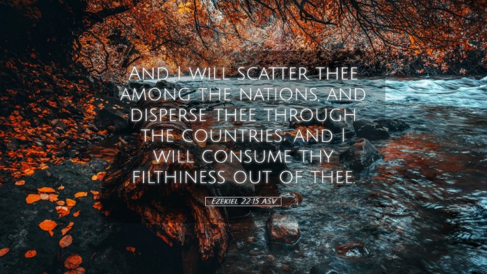 Picture 05 - Ezekiel 22:15 ASV Desktop Wallpaper - And I will scatter thee among the nations, and - Desktop Bible Verse Wallpaper