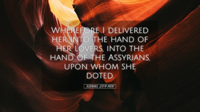 Picture 05 - Ezekiel 23:9 ASV Desktop Wallpaper - Wherefore I delivered her into the hand of her - Desktop Bible Verse Wallpaper
