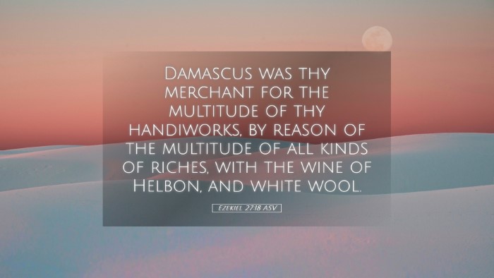 Picture 05 - Ezekiel 27:18 ASV Desktop Wallpaper - Damascus was thy merchant for the multitude of - Desktop Bible Verse Wallpaper
