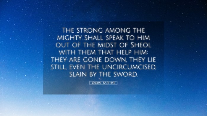 Picture 05 - Ezekiel 32:21 ASV Desktop Wallpaper - The strong among the mighty shall speak to him - Desktop Bible Verse Wallpaper