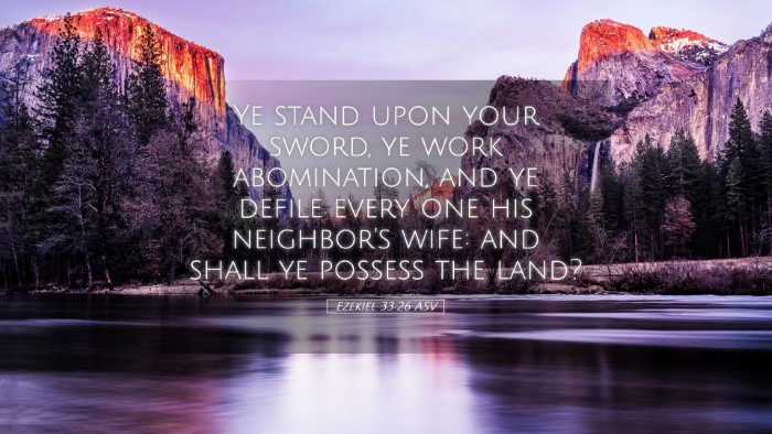 Picture 05 - Ezekiel 33:26 ASV Desktop Wallpaper - Ye stand upon your sword, ye work abomination, - Desktop Bible Verse Wallpaper