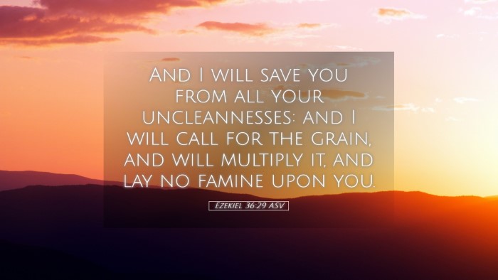 Picture 05 - Ezekiel 36:29 ASV Desktop Wallpaper - And I will save you from all your uncleannesses: - Desktop Bible Verse Wallpaper