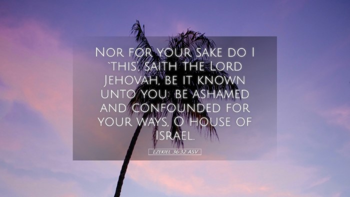 Picture 05 - Ezekiel 36:32 ASV Desktop Wallpaper - Nor for your sake do I `this', saith the Lord - Desktop Bible Verse Wallpaper