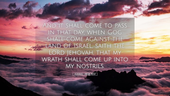 Picture 05 - Ezekiel 38:18 ASV Desktop Wallpaper - And it shall come to pass in that day, when Gog - Desktop Bible Verse Wallpaper
