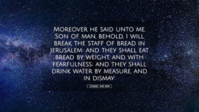 Picture 05 - Ezekiel 4:16 ASV Desktop Wallpaper - Moreover he said unto me, Son of man, behold, I - Desktop Bible Verse Wallpaper