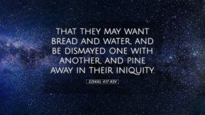 Picture 05 - Ezekiel 4:17 ASV Desktop Wallpaper - that they may want bread and water, and be - Desktop Bible Verse Wallpaper