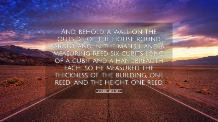 Picture 05 - Ezekiel 40:5 ASV Desktop Wallpaper - And, behold, a wall on the outside of the house - Desktop Bible Verse Wallpaper