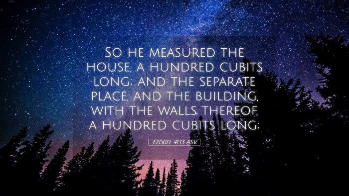 Picture 05 - Ezekiel 41:13 ASV Desktop Wallpaper - So he measured the house, a hundred cubits long; - Desktop Bible Verse Wallpaper