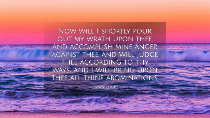 Picture 05 - Ezekiel 7:8 ASV Desktop Wallpaper - Now will I shortly pour out my wrath upon thee, - Desktop Bible Verse Wallpaper