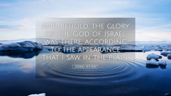 Picture 05 - Ezekiel 8:4 ASV Desktop Wallpaper - And, behold, the glory of the God of Israel was - Desktop Bible Verse Wallpaper