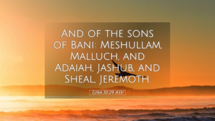 Picture 05 - Ezra 10:29 ASV Desktop Wallpaper - And of the sons of Bani: Meshullam, Malluch, and - Desktop Bible Verse Wallpaper
