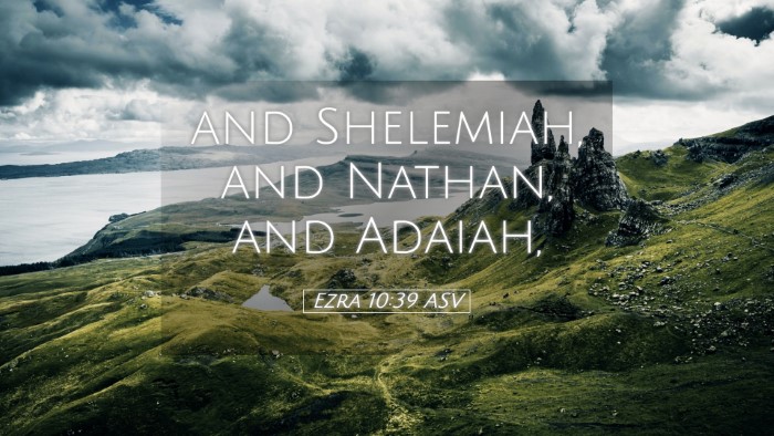 Picture 05 - Ezra 10:39 ASV Desktop Wallpaper - and Shelemiah, and Nathan, and - Desktop Bible Verse Wallpaper