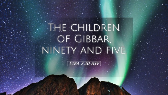Picture 05 - Ezra 2:20 ASV Desktop Wallpaper - The children of Gibbar, ninety and - Desktop Bible Verse Wallpaper