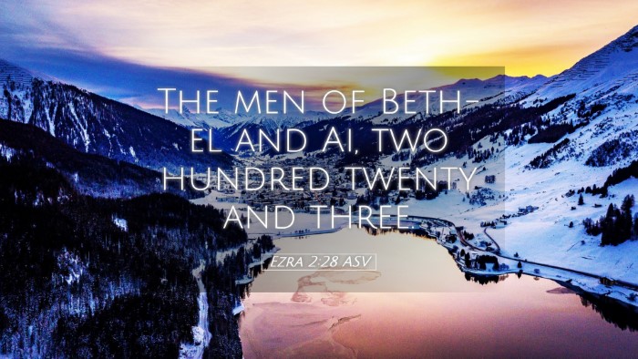 Picture 05 - Ezra 2:28 ASV Desktop Wallpaper - The men of Beth-el and Ai, two hundred twenty and - Desktop Bible Verse Wallpaper