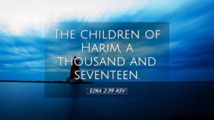 Picture 05 - Ezra 2:39 ASV Desktop Wallpaper - The children of Harim, a thousand and - Desktop Bible Verse Wallpaper