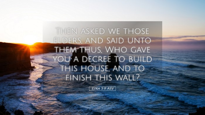 Picture 05 - Ezra 5:9 ASV Desktop Wallpaper - Then asked we those elders, and said unto them - Desktop Bible Verse Wallpaper