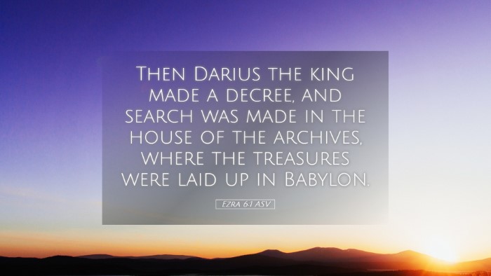 Picture 05 - Ezra 6:1 ASV Desktop Wallpaper - Then Darius the king made a decree, and search - Desktop Bible Verse Wallpaper
