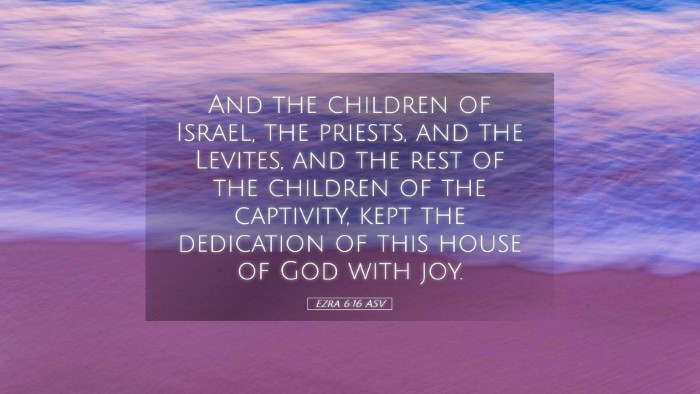 Picture 05 - Ezra 6:16 ASV Desktop Wallpaper - And the children of Israel, the priests, and the - Desktop Bible Verse Wallpaper