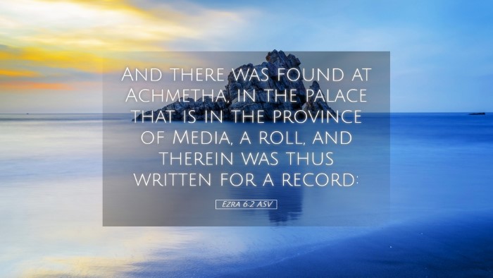 Picture 05 - Ezra 6:2 ASV Desktop Wallpaper - And there was found at Achmetha, in the palace - Desktop Bible Verse Wallpaper