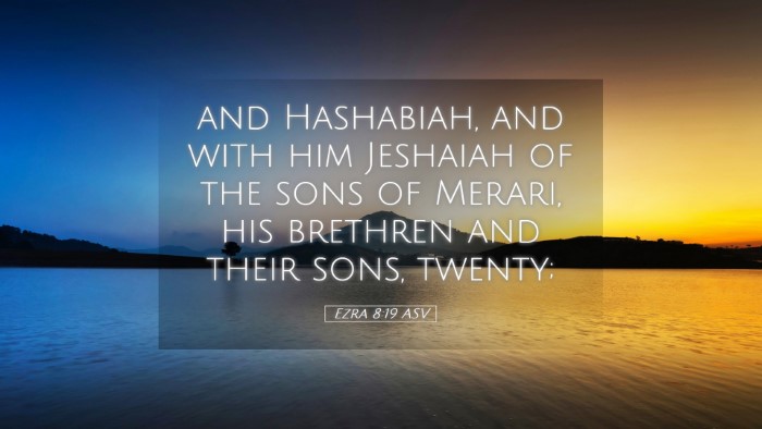 Picture 05 - Ezra 8:19 ASV Desktop Wallpaper - and Hashabiah, and with him Jeshaiah of the sons - Desktop Bible Verse Wallpaper