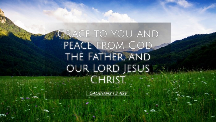 Picture 05 - Galatians 1:3 ASV Desktop Wallpaper - Grace to you and peace from God the Father, and - Desktop Bible Verse Wallpaper