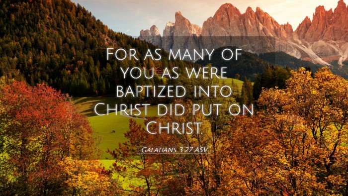 Picture 05 - Galatians 3:27 ASV Desktop Wallpaper - For as many of you as were baptized into Christ - Desktop Bible Verse Wallpaper
