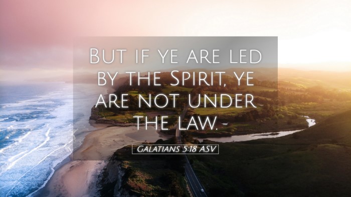 Picture 05 - Galatians 5:18 ASV Desktop Wallpaper - But if ye are led by the Spirit, ye are not under - Desktop Bible Verse Wallpaper