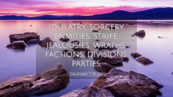 Picture 05 - Galatians 5:20 ASV Desktop Wallpaper - idolatry, sorcery, enmities, strife, jealousies, - Desktop Bible Verse Wallpaper