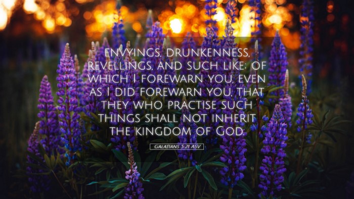 Picture 05 - Galatians 5:21 ASV Desktop Wallpaper - envyings, drunkenness, revellings, and such like; - Desktop Bible Verse Wallpaper