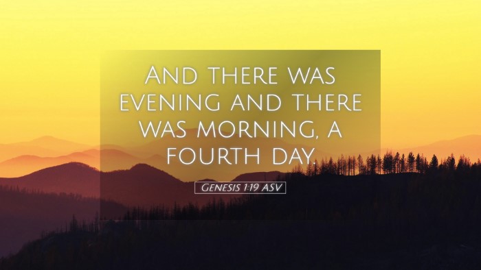 Picture 05 - Genesis 1:19 ASV Desktop Wallpaper - And there was evening and there was morning, a - Desktop Bible Verse Wallpaper