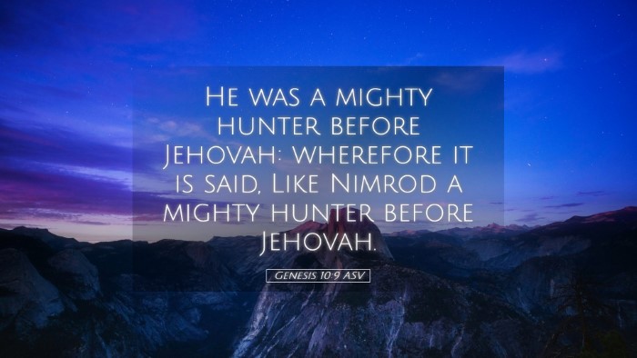 Picture 05 - Genesis 10:9 ASV Desktop Wallpaper - He was a mighty hunter before Jehovah: wherefore - Desktop Bible Verse Wallpaper