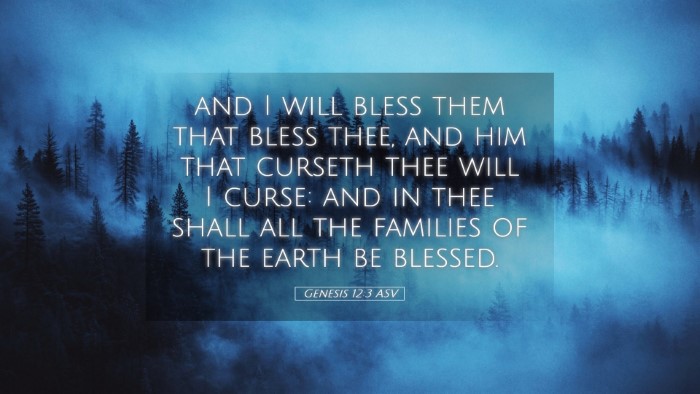 Picture 05 - Genesis 12:3 ASV Desktop Wallpaper - and I will bless them that bless thee, and him - Desktop Bible Verse Wallpaper