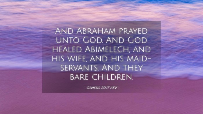 Picture 05 - Genesis 20:17 ASV Desktop Wallpaper - And Abraham prayed unto God. And God healed - Desktop Bible Verse Wallpaper