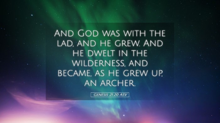 Picture 05 - Genesis 21:20 ASV Desktop Wallpaper - And God was with the lad, and he grew. And he - Desktop Bible Verse Wallpaper