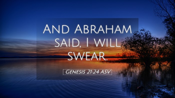 Picture 05 - Genesis 21:24 ASV Desktop Wallpaper - And Abraham said, I will - Desktop Bible Verse Wallpaper