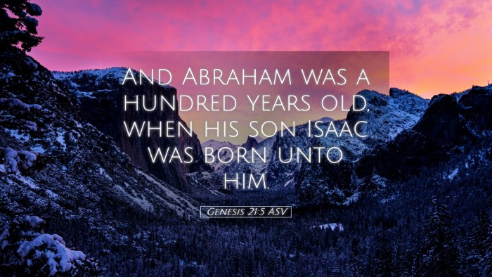 Picture 05 - Genesis 21:5 ASV Desktop Wallpaper - And Abraham was a hundred years old, when his son - Desktop Bible Verse Wallpaper