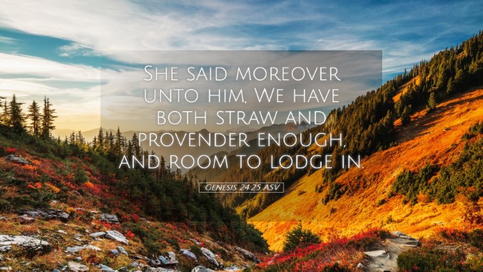 Picture 05 - Genesis 24:25 ASV Desktop Wallpaper - She said moreover unto him, We have both straw - Desktop Bible Verse Wallpaper