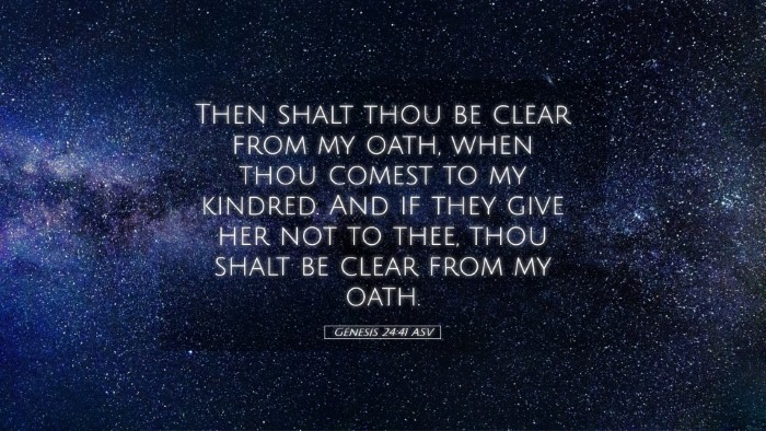 Picture 05 - Genesis 24:41 ASV Desktop Wallpaper - Then shalt thou be clear from my oath, when thou - Desktop Bible Verse Wallpaper