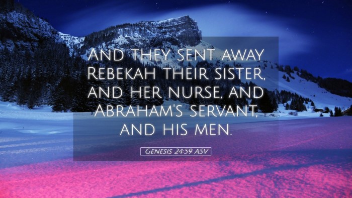 Picture 05 - Genesis 24:59 ASV Desktop Wallpaper - And they sent away Rebekah their sister, and her - Desktop Bible Verse Wallpaper