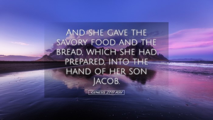 Picture 05 - Genesis 27:17 ASV Desktop Wallpaper - And she gave the savory food and the bread, which - Desktop Bible Verse Wallpaper