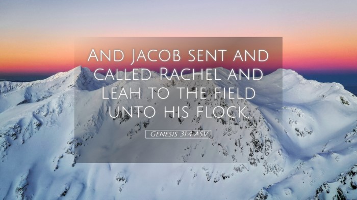 Picture 05 - Genesis 31:4 ASV Desktop Wallpaper - And Jacob sent and called Rachel and Leah to the - Desktop Bible Verse Wallpaper